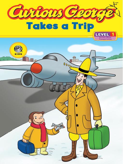 Title details for Curious George Takes a Trip by H. A. Rey - Available
